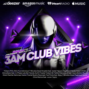 3AM Club Vibes Dance Music In The 21st Century Episode # 5