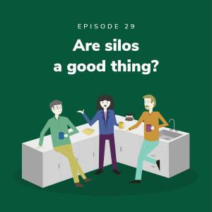 Are silos a good thing?