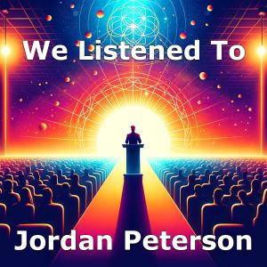 The one where we think Jordan Peterson got it wrong (a little bit)