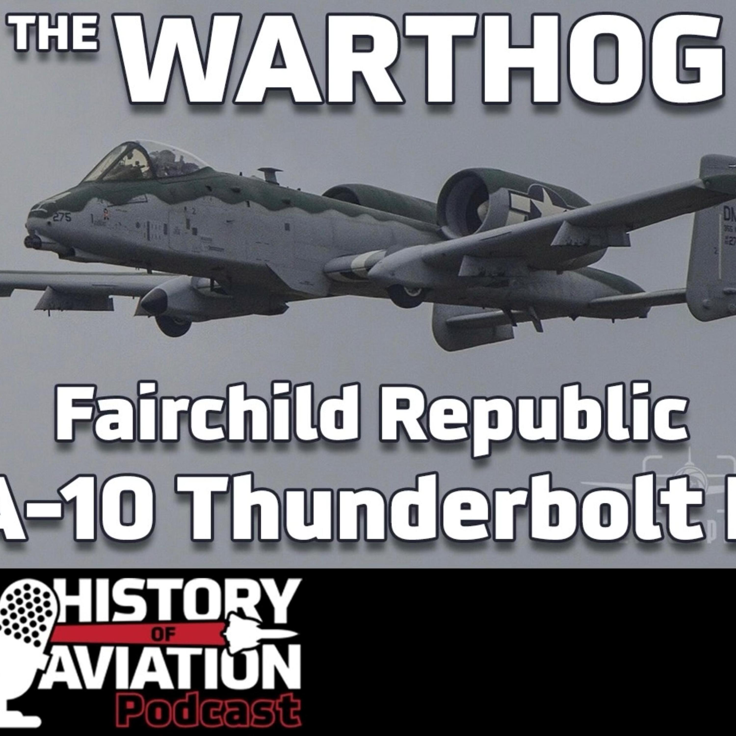 The A-10 Warthog Thunderbolt II
