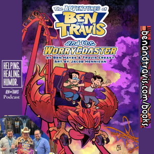 The Adventures of Ben and Travis and the WorryCoaster with Jacob Hennigan