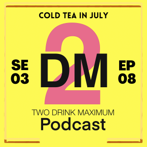 Cold TEA in July