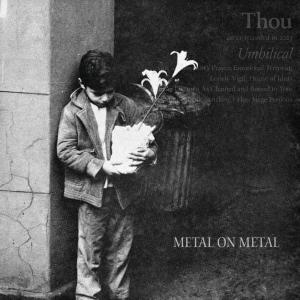 Metal on Metal - Thou