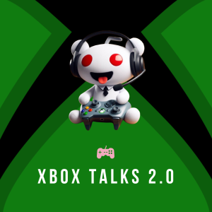 Xbox Talks 2.0 - Pilot Episode