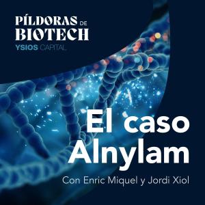 E02 - Crecer un +60% en Bolsa, la tecnología detrás de Alnylam