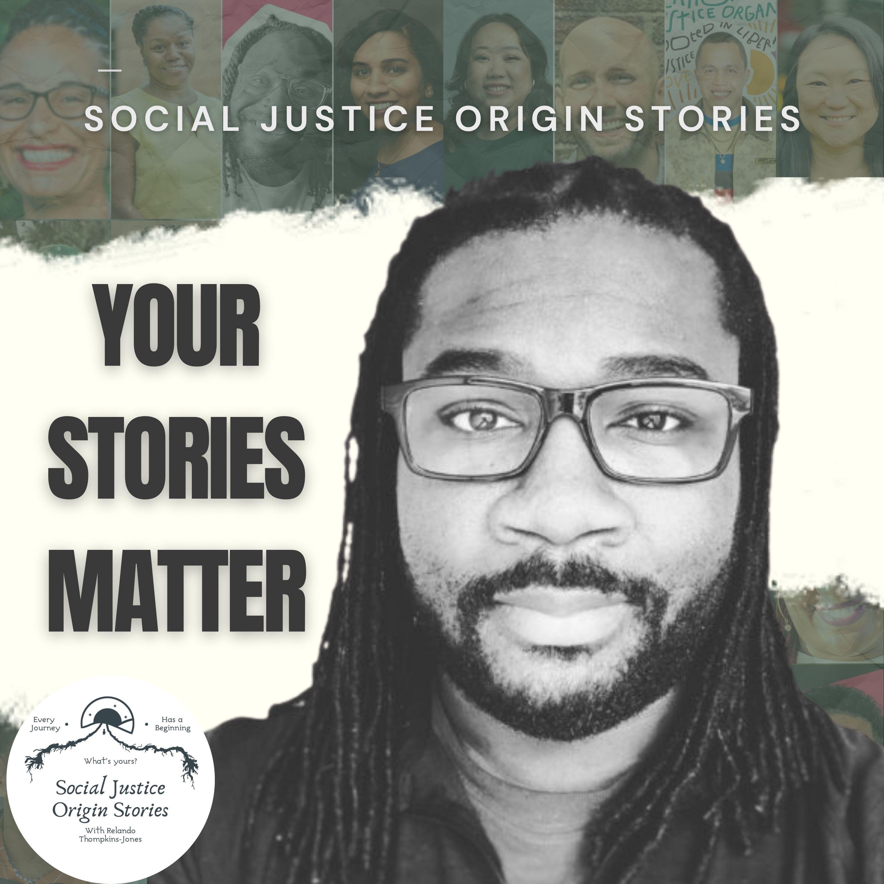 Social Justice Origin Stories