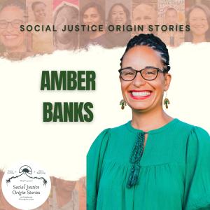 Resisting Oppression by Building Trust and Connection with Amber Banks