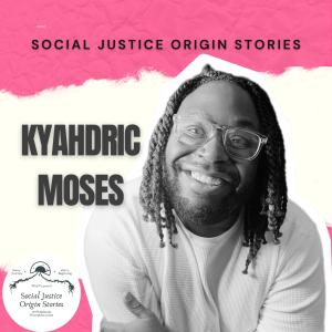 Redefining Design for Social Change with Kyahdric Moses