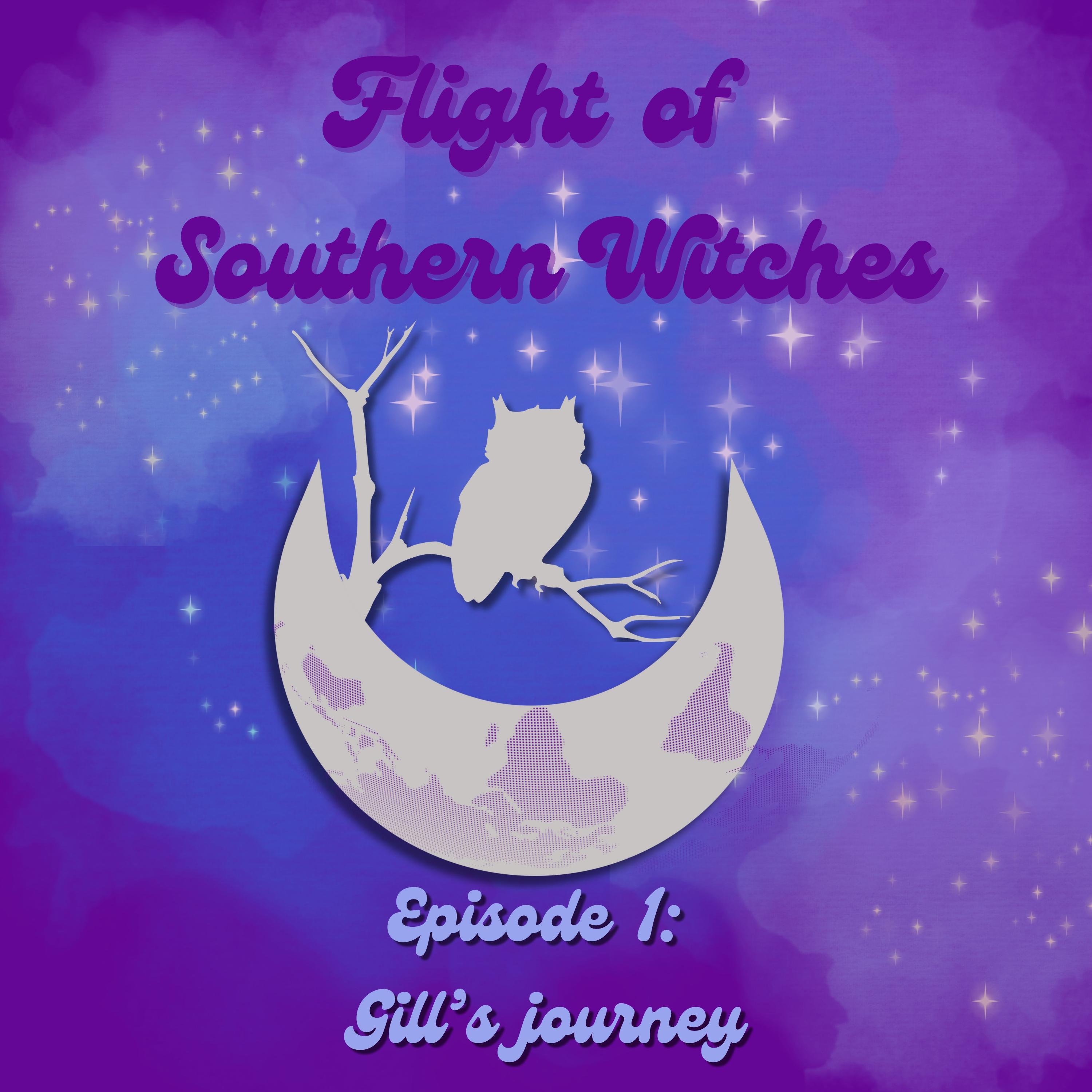 S1 E1: Gill’s Journey
