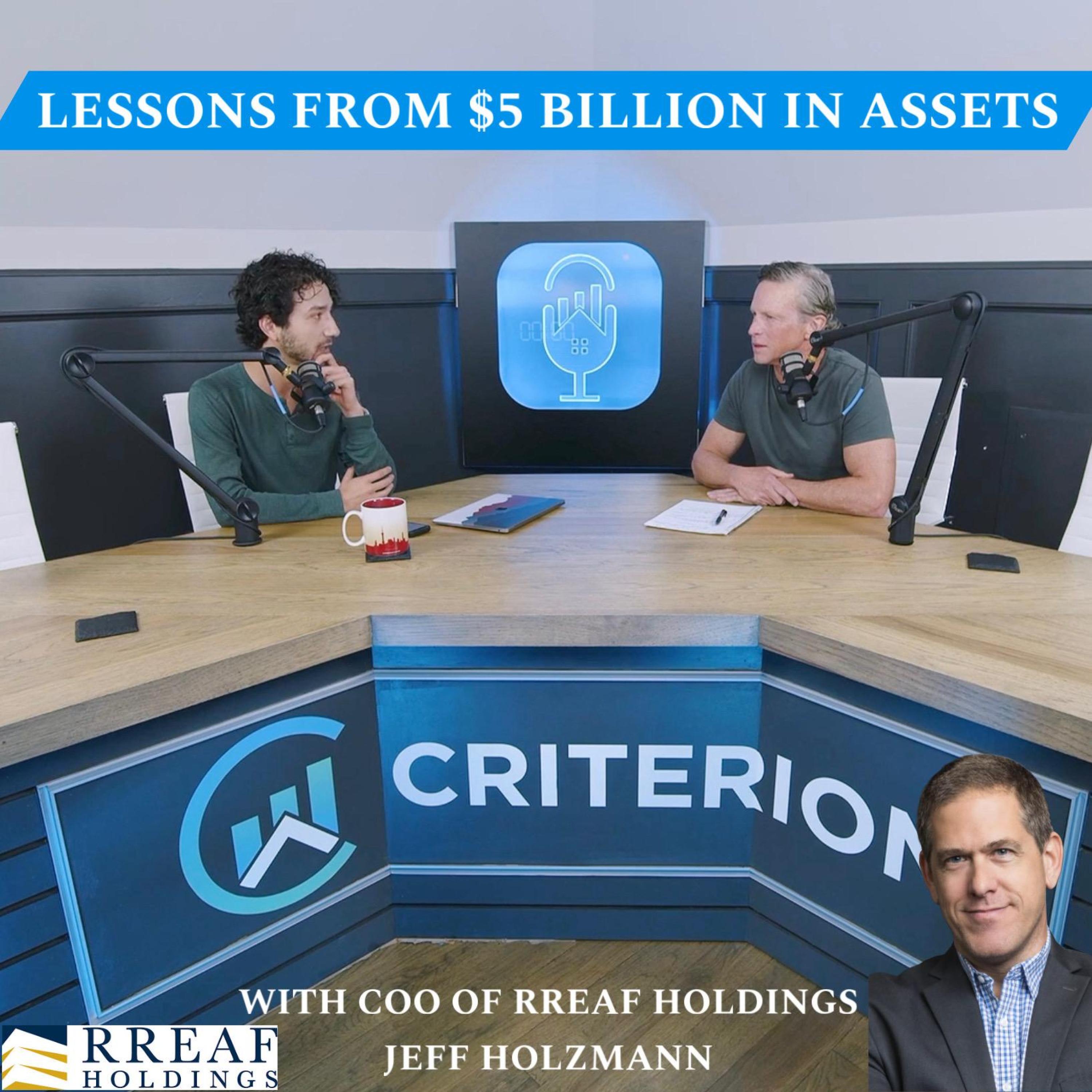 Lessons from $5 Billion in Assets: RREAF Holdings' Jeff Holzmann Shares Strategies