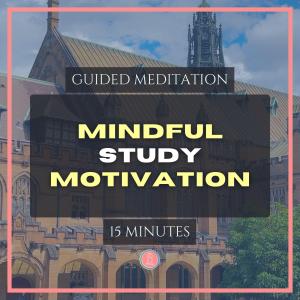 beat study procrastination | 15min mindfulness meditation for university students