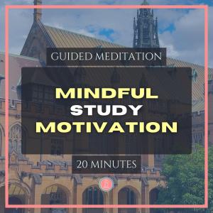 beat study procrastination | 20min mindfulness meditation for university students
