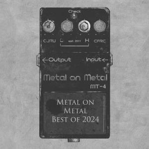 Metal on Metal - Best of 2024