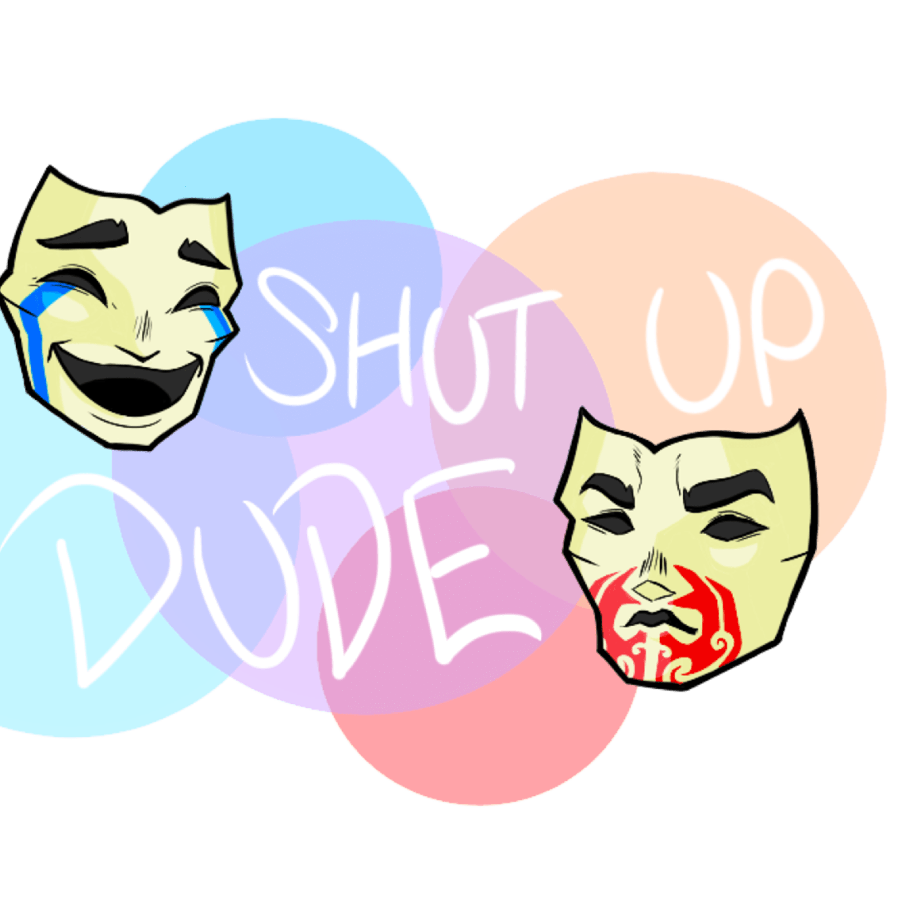 Shut up Dude