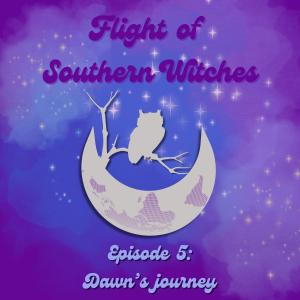 S1 E5: Dawn's journey