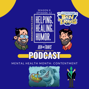 Mental Health Month: Contentment and Megladon vs. Lizard People