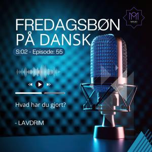 Khutba - Hvad har du gjort? - Lavdrim