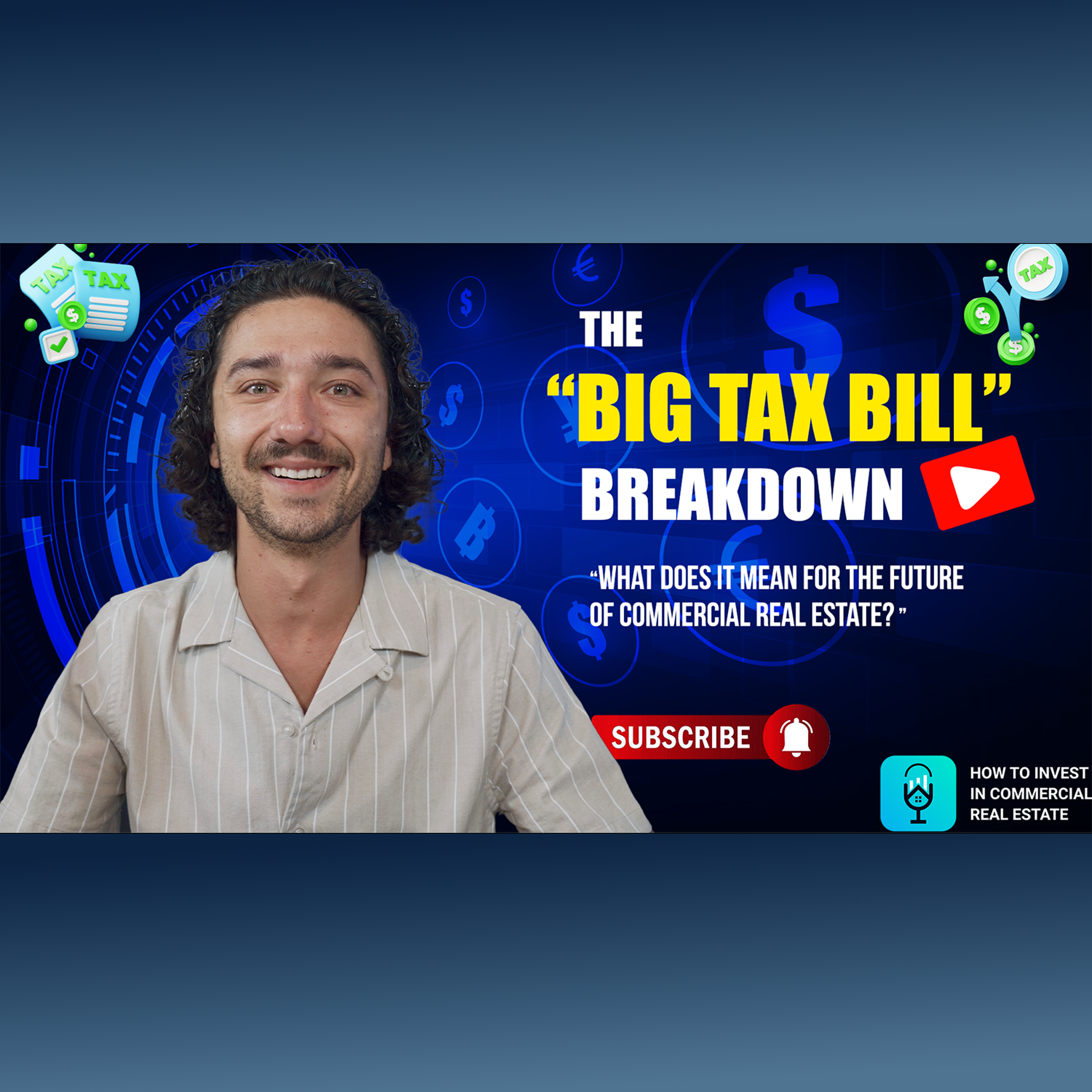 The "Big Beautiful Bill" Breakdown: How It Impacts Commercial Real Estate Investors