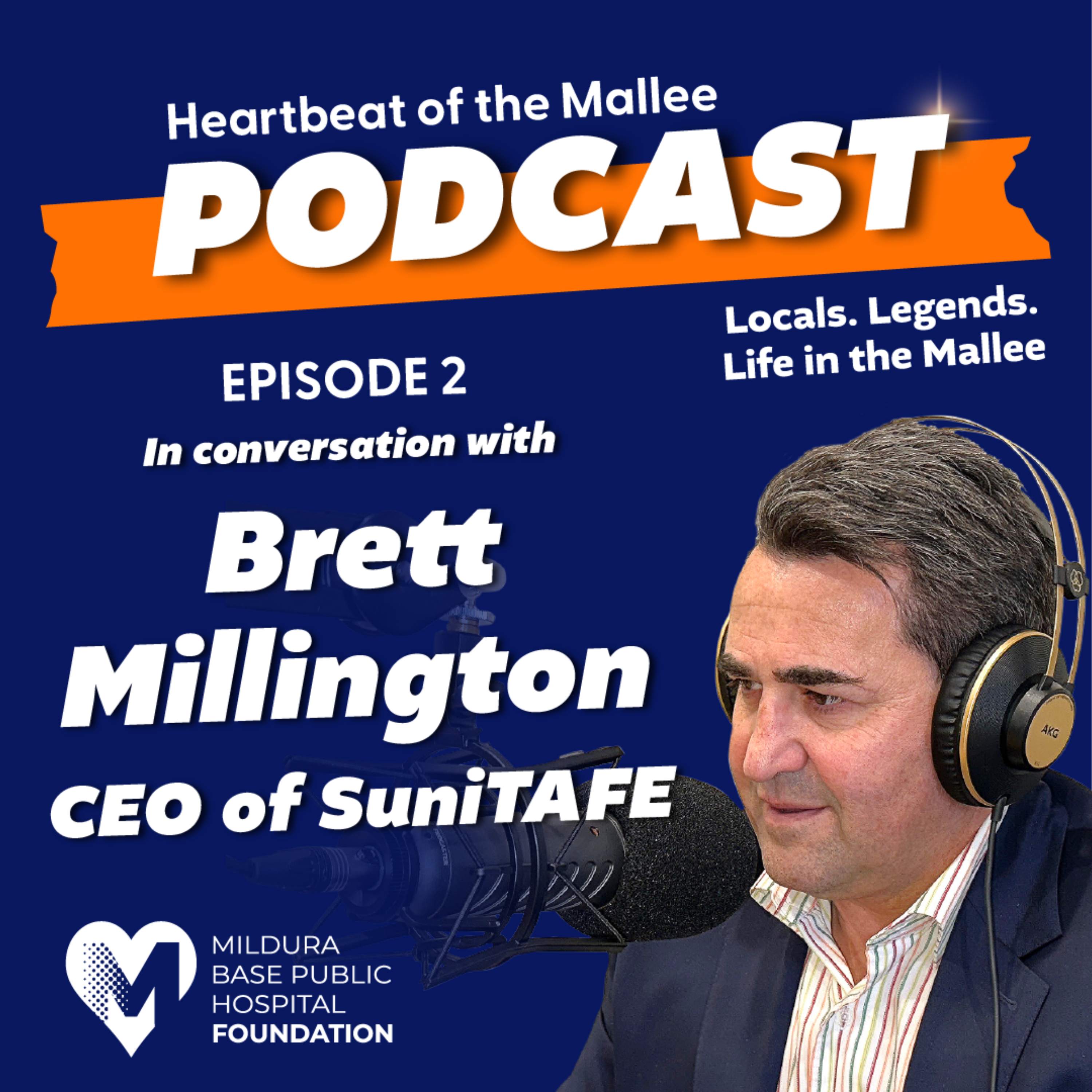 Heartbeat of the Mallee - A conversation with Brett Millington, CEO of SuniTAFE. episode artwork