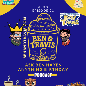 Ask Ben Hayes Anything Birthday Episode