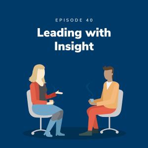 Leading with Insight