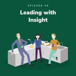 Leading with Insight