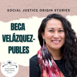 Reimagining Leadership and Finding Our Role in The Movement with Beca Velázquez-Publes