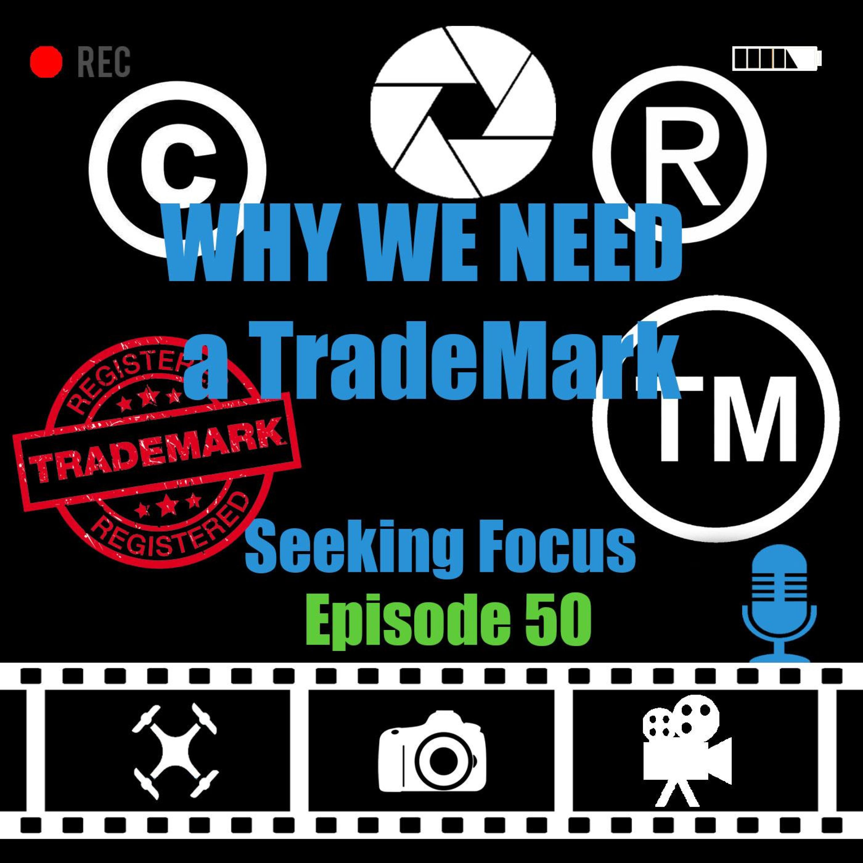 Episode 50 - We discuss TRADE MARKS and why you need one?