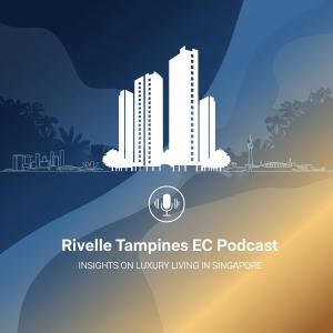 Rivelle Tampines EC Singapore Next Big Executive Condo Unpacked