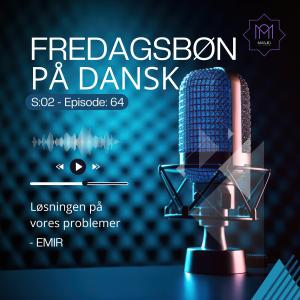 Khutba - Løsningen på vores problemer - Emir