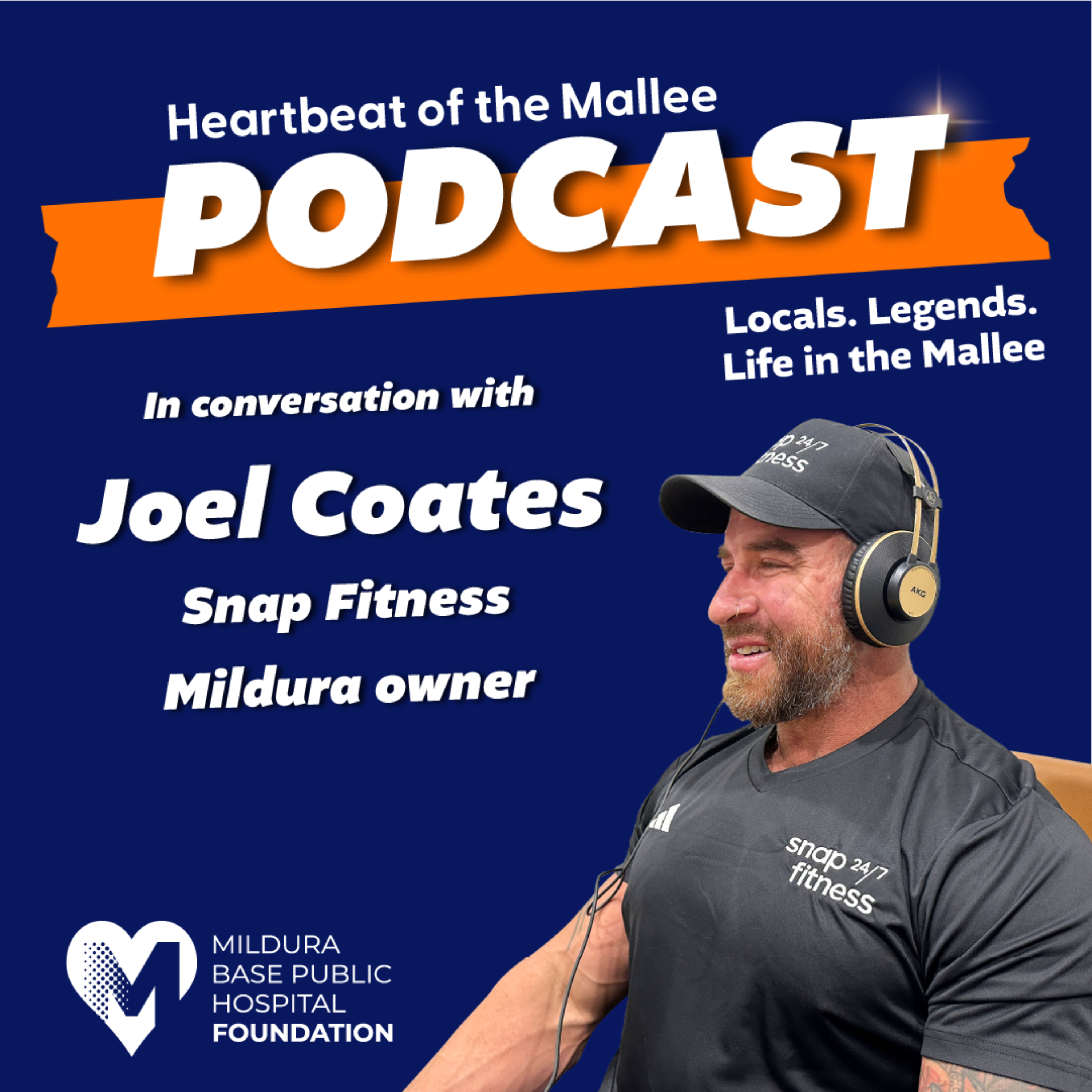 Heartbeat of the Mallee - A conversation with Snap Fitness Mildura co-owner, Joel Coates episode artwork