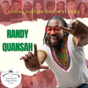 Kujo's Kid Zone: Connecting Roots, Bridging Histories, and Empowering Futures with Randy Quansah