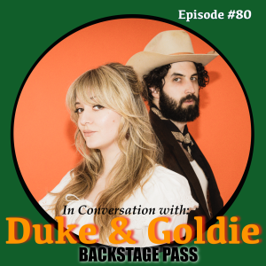 DUKE & GOLDIE. Romance and Ramblin’