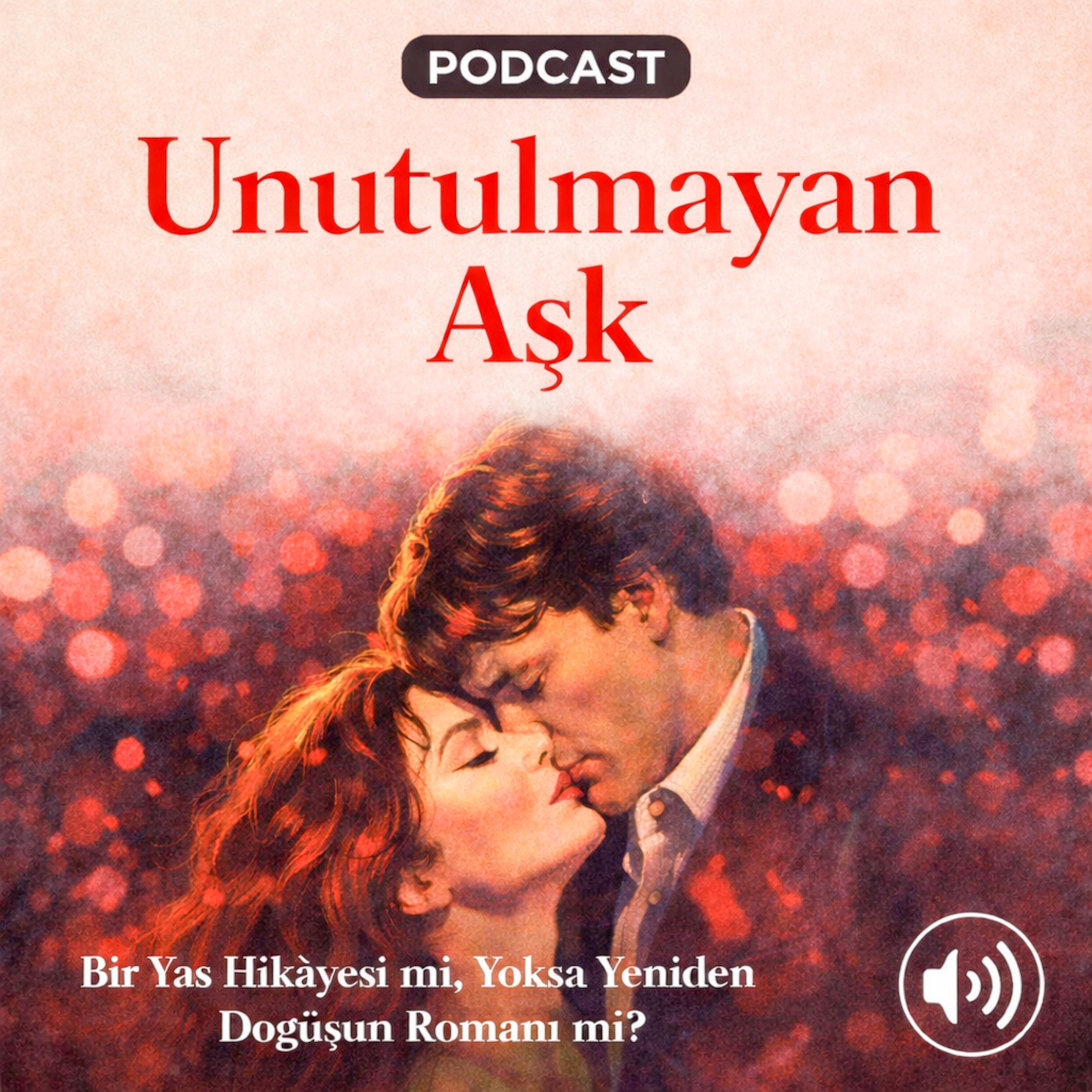 Geçmişin Gölgesinde Yeni Bir Nefes: Unutulmayan Aşk episode artwork