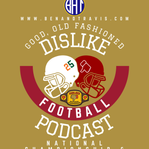 Panel of Dislike National Championship & NFL Divisional Round Predictions