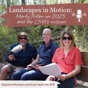 Landscapes in Motion: Marty Fuller on 2025 and the CMA’s mission