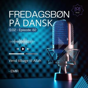 Khutba - Vend tilbage til Allah - Emir