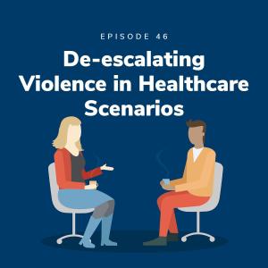 De-escalating Violence in Health Care Scenarios