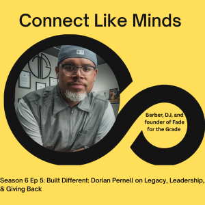 Built Different: Dorian Pernell on Legacy, Leadership & Giving Back