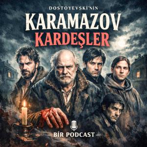 Karamazov Kardeşler: Bir Cinayetin Anatomisi ve İnsan Ruhunun Karanlığı