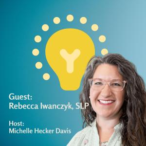 Speech, Reading & the Root of Learning Struggles with Rebecca Iwanczyk, SLP – Episode 6