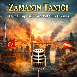 Taşın Hafızası: Drina Köprüsü ve 350 Yıllık Bir İmparatorluk Panoraması