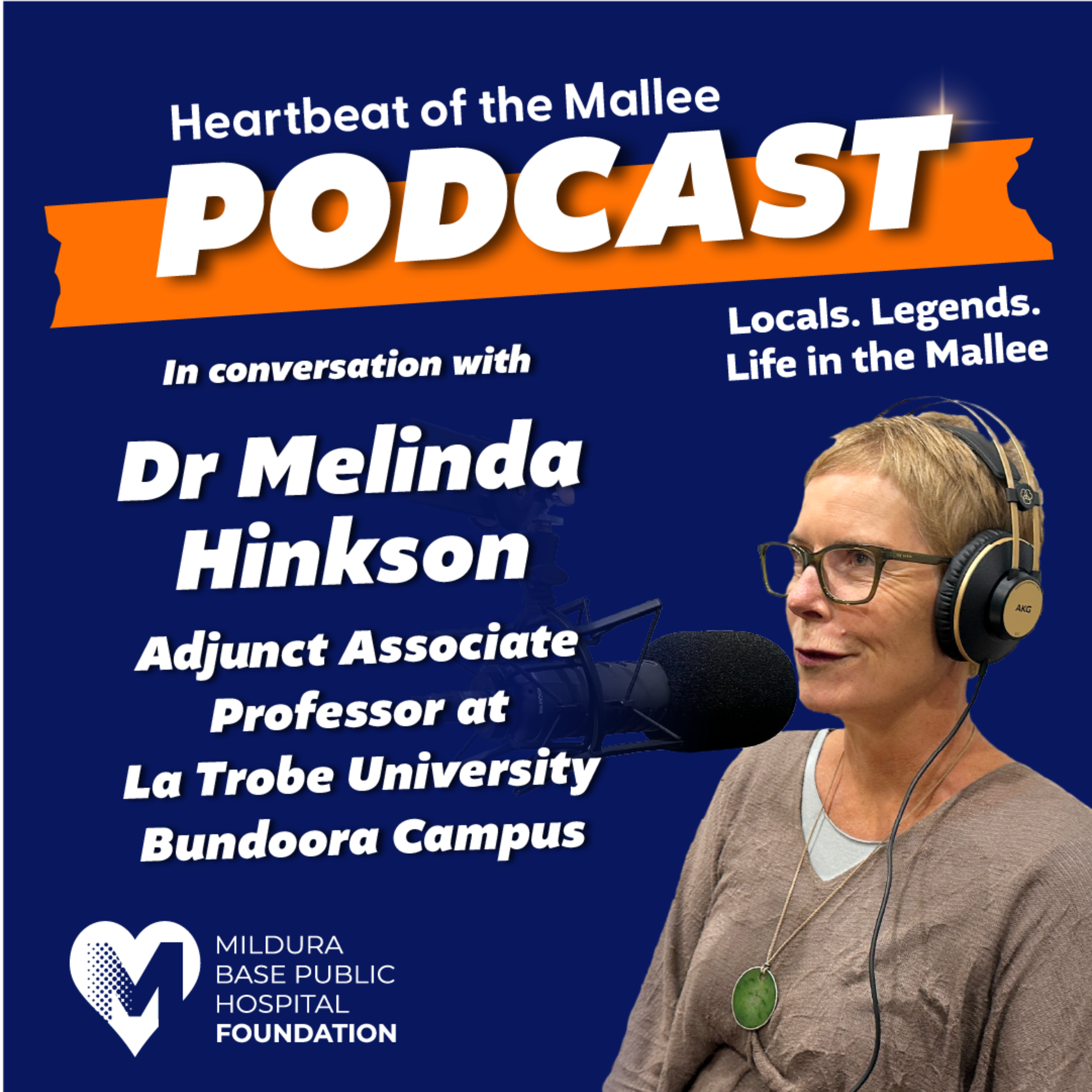 Heartbeat of the Mallee - A conversation with Dr Melinda Hinkson, Adjunct Associate Professor Climate Change Adaptation at La Trobe University Bundoora Campus episode artwork