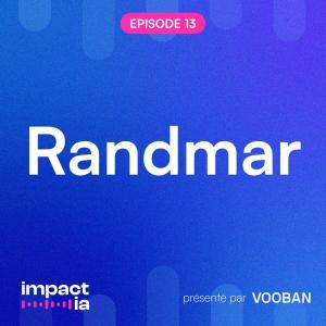 Randmar : quand l'IA devient la seule option