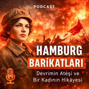 Hamburg Barikatlarında Bir Devrimci: Larissa Reissner