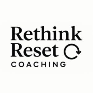ReThink-ReSet Coaching Podcast Share! Do They Have Clarity? Do YOU??