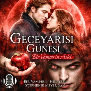 Edward Cullen: Bir Canavarın İradesi