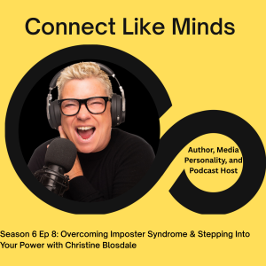 Overcoming Imposter Syndrome & Stepping Into Your Power with Christine Blosdale