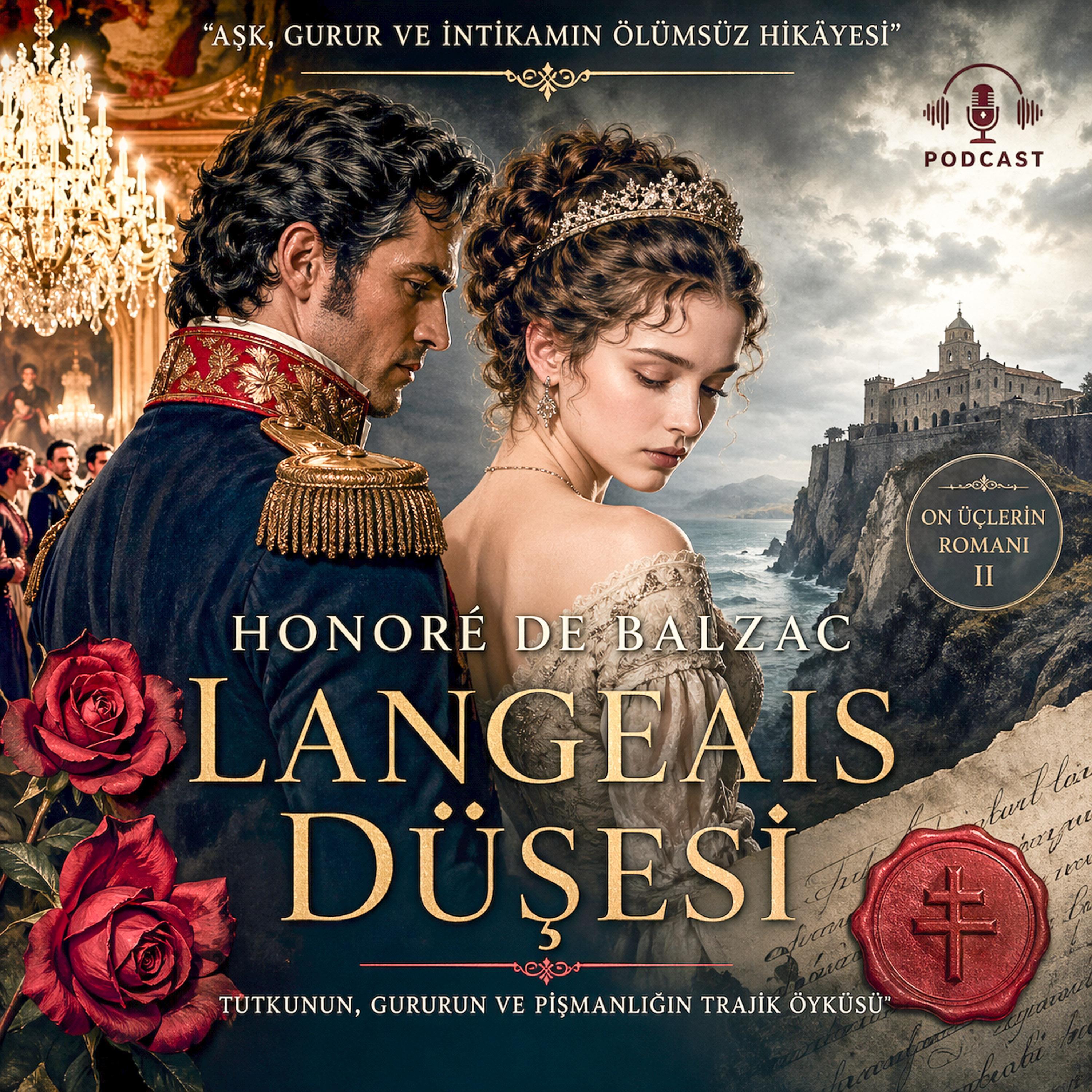 Gurur, Tutku ve Bir Manastır Hücresi: Langeais Düşesi episode artwork