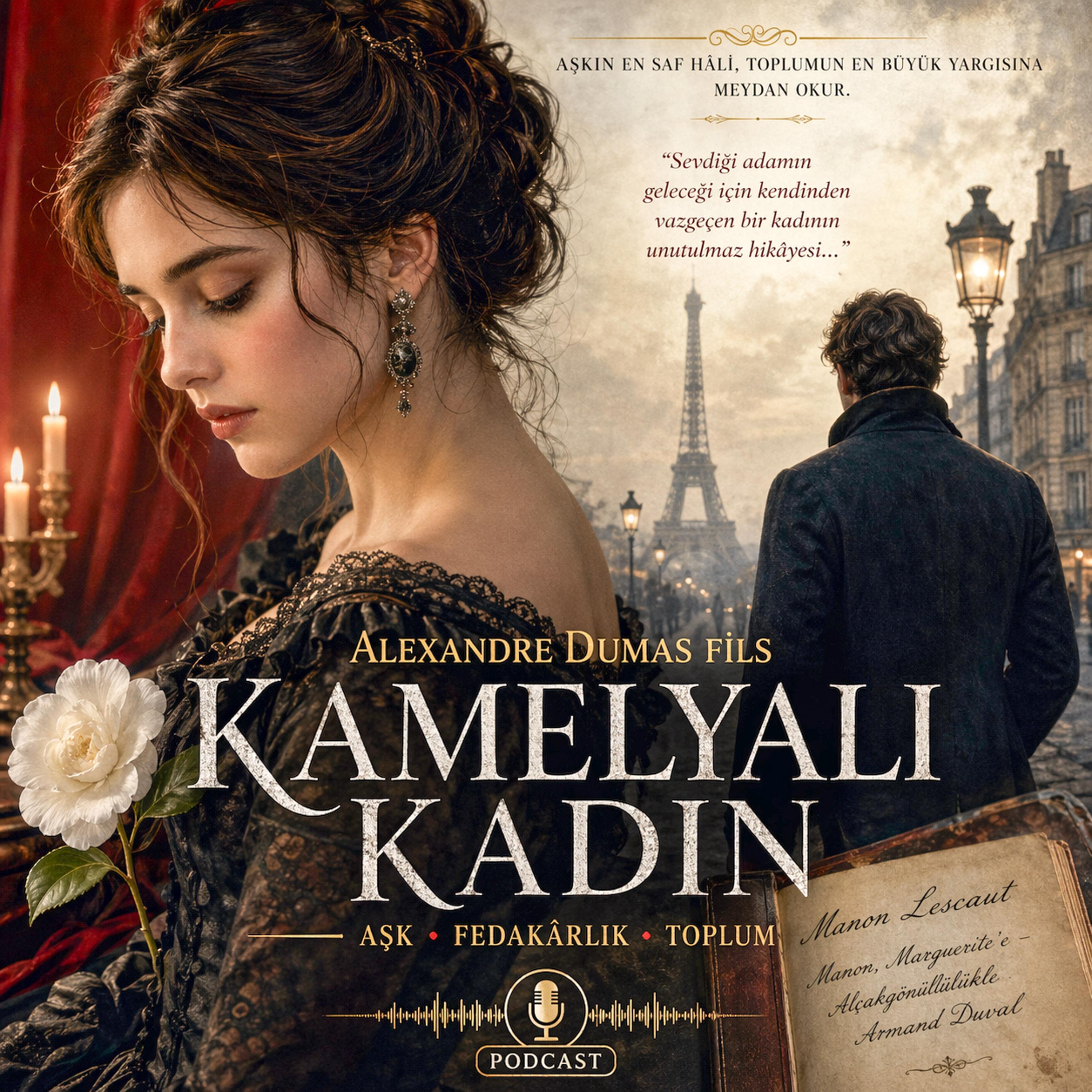Kamelyalı Kadın: Bir Fedakârlık ve Pişmanlık Senfonisi episode artwork